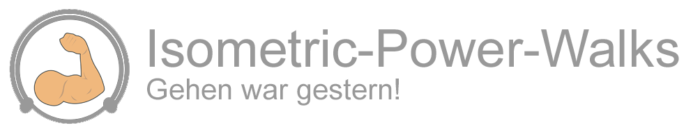 Isometric-Power-Walks - Gehen war gestern!